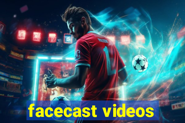 facecast videos